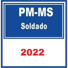 PM/MS - Polícia Militar de Mato Grosso do Sul - Soldado 2022