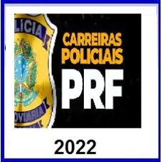  PRF - Policial Rodoviário Federal 2022