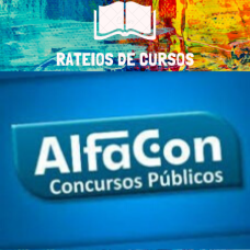 RATEIO CURSOS PC DF - AGENTE DA PC DF DO DISTRITO FEDERAL ALFACON POS EDITAL