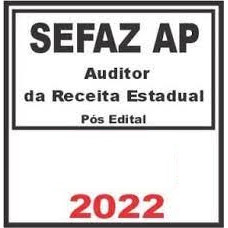 SEFAZ AP - Secretaria de Estado da Fazenda do Amapá - Auditor da Receita Estadual(Pós-Edital)