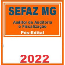 SEFAZ MG -l - Auditoria e Fiscalização (Pós-Edital)