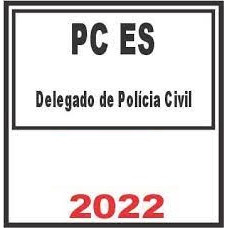 PC ES - Polícia Civil do Estado do Espírito Santo - Delegado de Polícia Civil (Pós-Edital